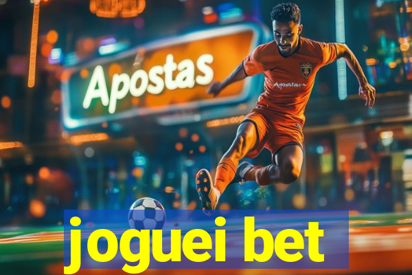 joguei bet